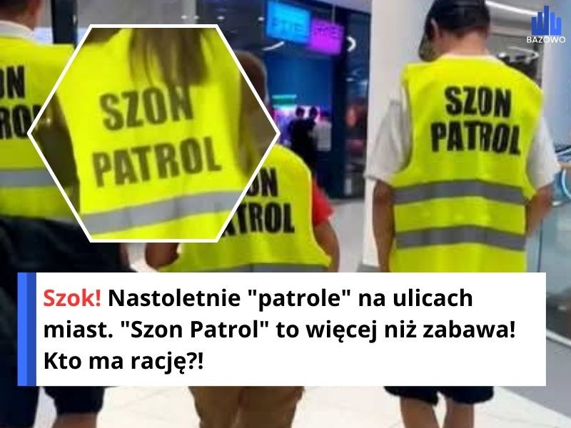 Szok! Nastoletnie "patrole" na ulicach miast. "Szon Patrol" to więcej niż zabawa! Kto ma rację?!